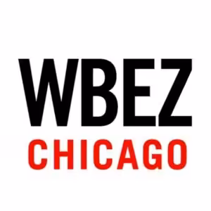WBEZ Chicago.
